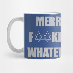 Merry F**king Whatever (Gray) Mug